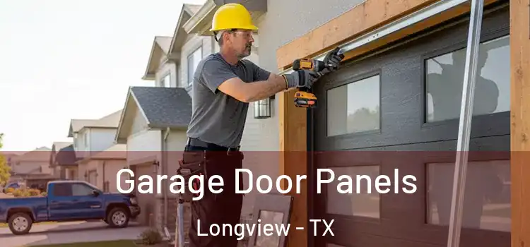  Garage Door Panels Longview - TX